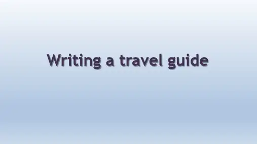 牛津上海版英语七年级第二学期Unit 1 Writing a travel guide  课件(共25张PPT)