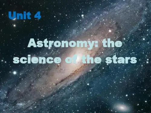 人教版高中英语必修三Unit4 Astronomy the science of the stars