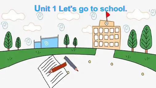 三年级英语下册(人教精通版)Unit 1 Let’s go to school