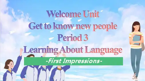 Welcome+Unit+Reading+and+Thinking+语言点课