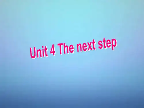 高中英语 Unit4 The next step Reading课件 牛津译林版选修