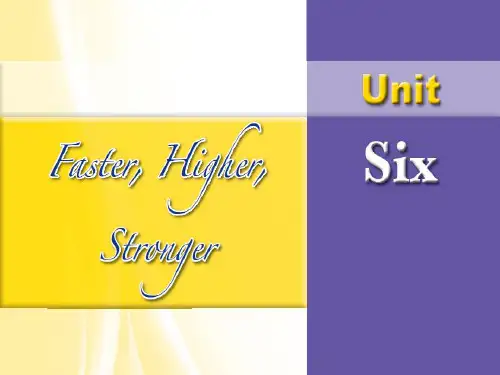 新编实用英语综合教程Unit 6 Faster,Higher and Stronger