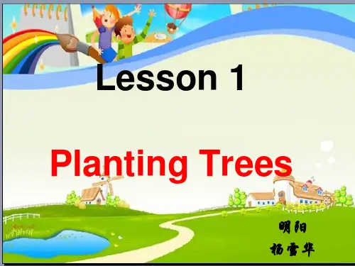 Lesson 1 Planting Trees课件