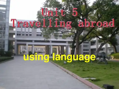人教版高二英语选修七Unit-5-Travelling-abroad-Using-Language