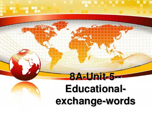 最新8A-Unit-5--Educational-exchange-words课件PPT