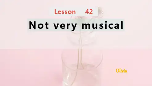 新概念第二册第42课课件Lesson42