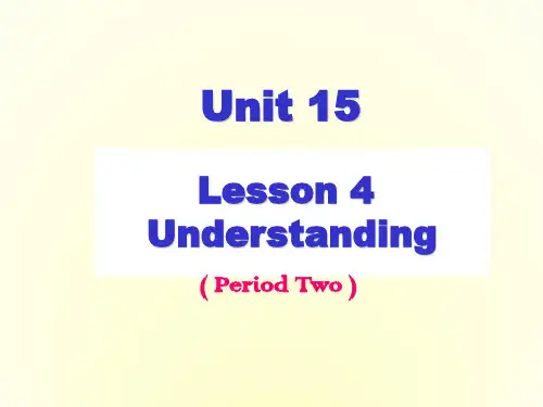 高中英语 nit 15Lesson 4Understanding课件