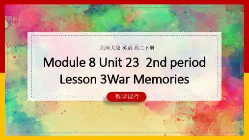 高中英语北师大版高二下册《WarMemoriesLanguagefocus》课件
