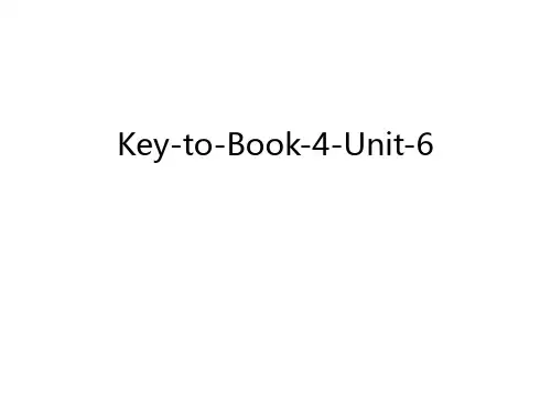 Key-to-Book-4-Unit-6讲课讲稿