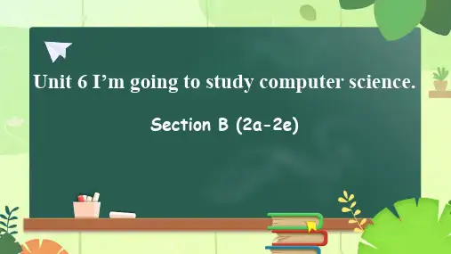 Unit 6 Section B (2a—2e)课件