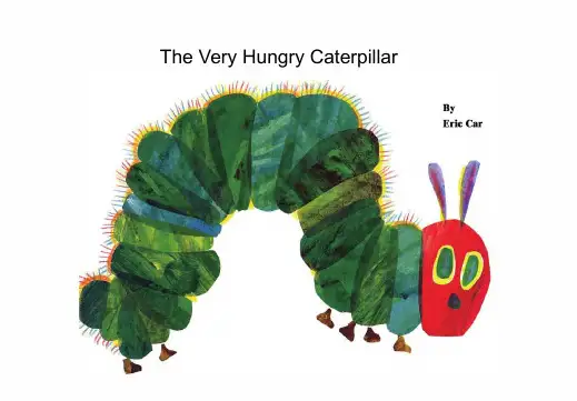 The Very Hungry Caterpillar 好饿的毛毛虫