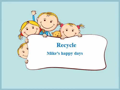 六年级下册英语课件-Recycle Mike's happy days人教(PEP)(2014秋) (共23张PPT)