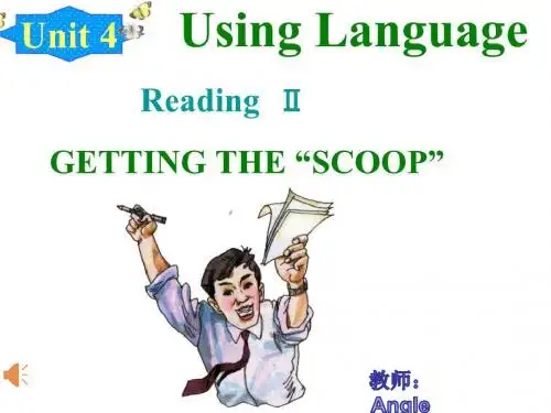 2019精选教育人教版高中英语Book 5 Unit 4 reading Getting the scoop教学课件共17张PPT.ppt