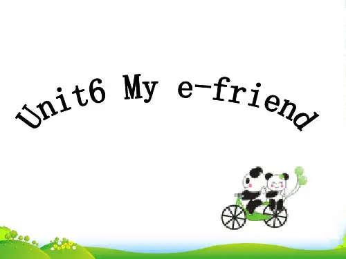 牛津译林版五年级英语上册Unit 6 My e-friend 课件
