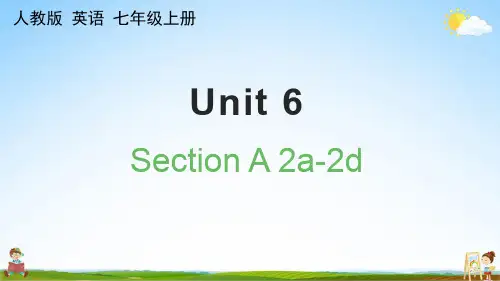 人教版七年级英语上册《Unit 6 Section A 2a-2d》课堂教学课件PPT初中公开课