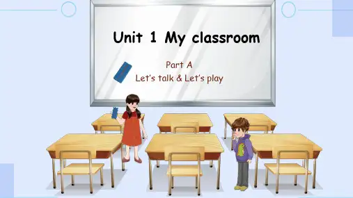 Unit1MyclassroomPartA第一课时(课件)人教PEP版英语四年级上册