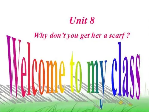 人教版八年级英语下_Unit8_Why_don't_you_get_her_a_scarf精讲课件