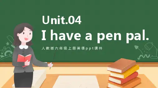 人教版六年级上册英语第四单元Unit 04 I have a pen pal绿色卡通ppt课件模板