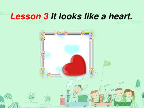 川教版英语课件6下unit 3 lesson 3 it looks like a heart 课件 (2)