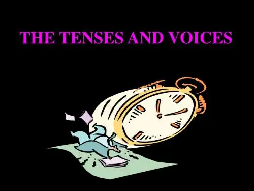 THE TENSES AND VOICES 中学英语语法复习之时态和语态