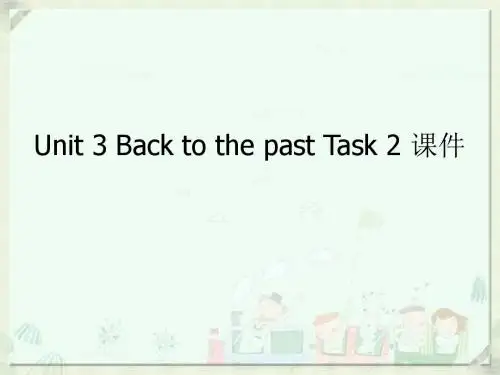 牛津译林版高中英语模块3 Unit 3 Back to the past Task 2 课件