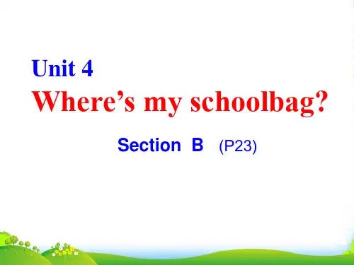 人教七年级上册英语Unit4 Where's my schoolbag Section B 2b课件