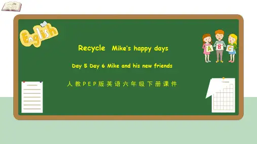 Recycle Mike’s happy days(课件)人教PEP版英语六年级下册