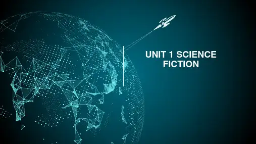 【课件】Unit 1 Science fiction 人教版(2019)高中英语选择性必修第四册