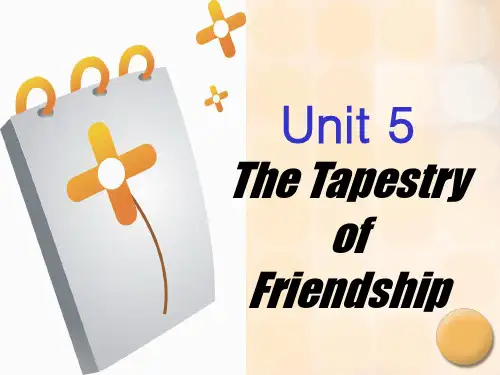 综合英语4 Unit5 The Tapestry of Friendshipppt课件