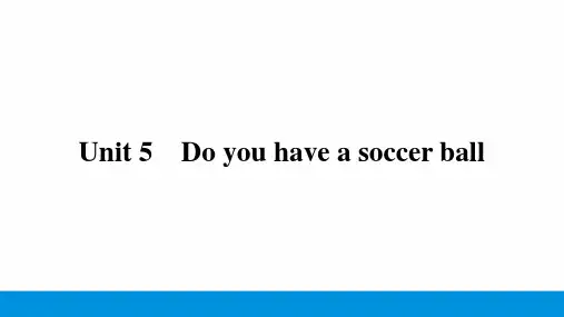 Unit5 DoyouhaveasoccerballSectionA课件人教版七年级英语上册