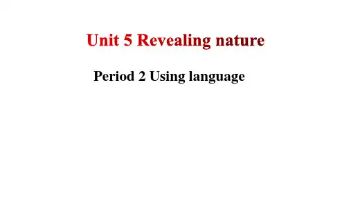 外研版(2019)选择性必修 第一册Unit 5 Reveali Using Language课件