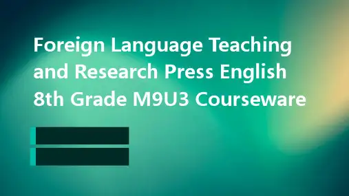 外研社英语八年级上M9U3课件