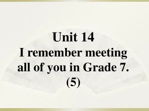2016九年级英语全册口译教学 Unit 14 I remember meeting all of you in Grade 7.B Check