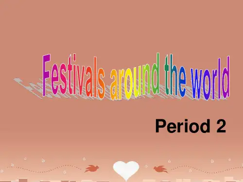 高中英语《Unit 1 Festivals around the world》课件 新人教版必修3