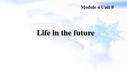 沪教版八年级英语下册Unit8-Life-in-the-future课件精选全文