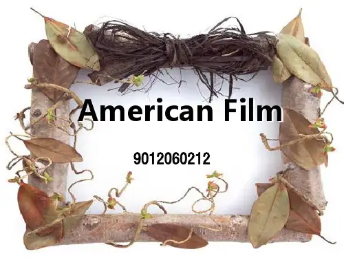 American Film美国电影历史赏析 英文课课件