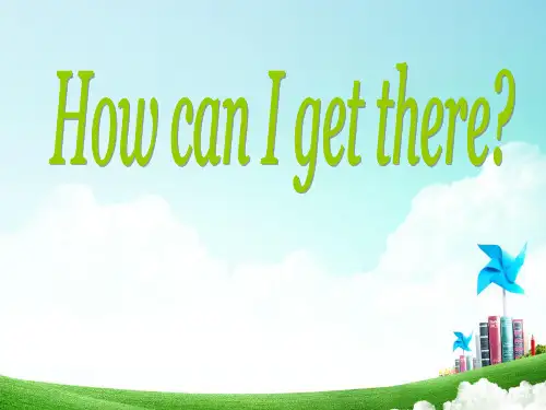 最新人教版PEP小学六年级英语上册1人教版六年级上Unit1_How_can_I_get_there(第一课时)课件课件