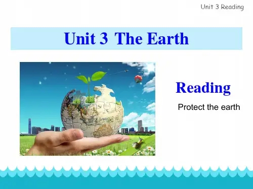 沪教版七年级英语上Unit3The Earth-reading protect the earth公开课优质课比赛获奖课件