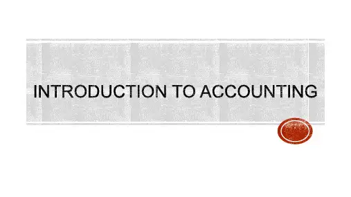 会计英语课件：Introduction to Accounting