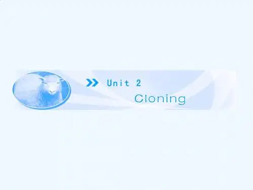 人教版高中英语选修8 Unit 2《Cloning》(period ⅰ)ppt课件