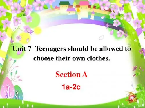 2014年秋新目标英语九年级Unit7《Teenagers should be allowed to choose their own 》1a-2c全单元课件
