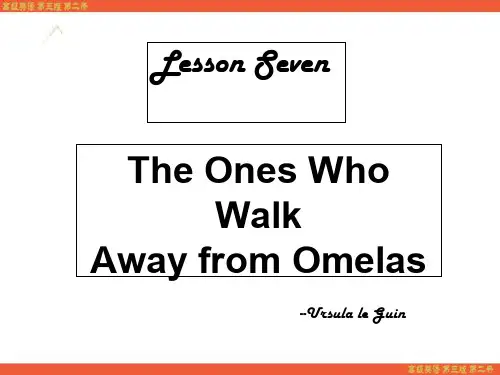 高级英语(第三版)第二册第七课 The ones who walk away gtom Omelas[精]