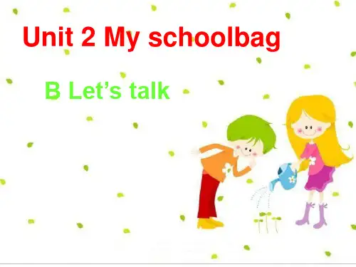 人教版英语四年级上册Unit 2 My Schoolbag Part B 2-课件