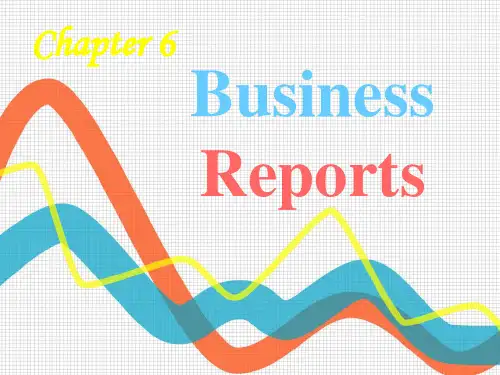 Chapter 6 business reports ppt课件