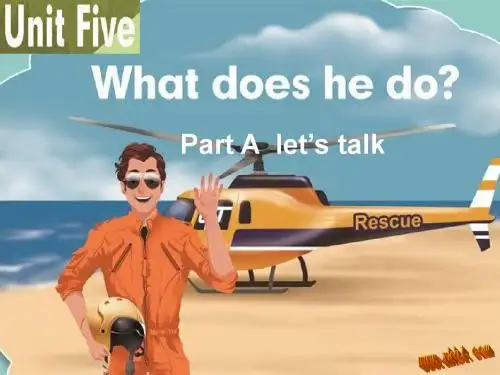 Unit5.What does he doA_let's_talk