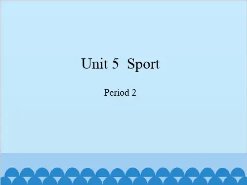 四年级下册英语-Module 2 Unit 5 Sport Period 2 沪教牛津版PPT课件