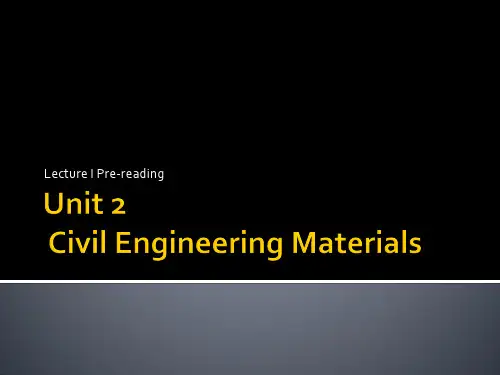 (土木工程英语)_Unit 2 Civil engineering materials_