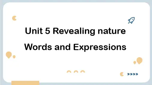 Unit5 Revealing nature 词汇课件-高中英语人教版(2019)选择性必修第一册