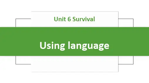 Unit 6 Using language 课件 -高中英语外研版(2019)选择性必修第二册