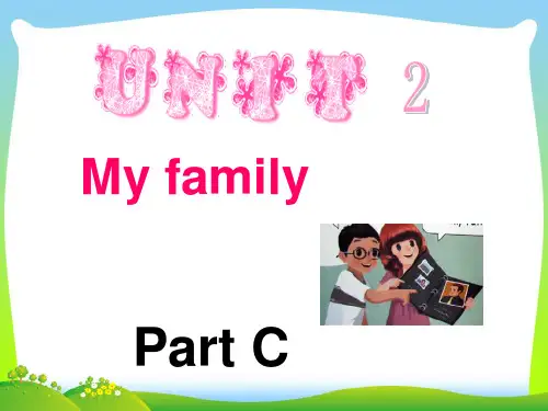pep人教三年级英语下册 Unit 2 My family Part C 课件.ppt